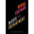 Wicked Enchantment: Selected Poems