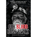 Our Blood Runs Black McClure #1 Mine Explosion
