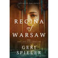 Regina of Warsaw: Love, Loss and Liberation