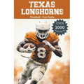 Texas Longhorns Football Fun Facts