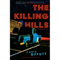 The Killing Hills: A Mick Hardin Novel