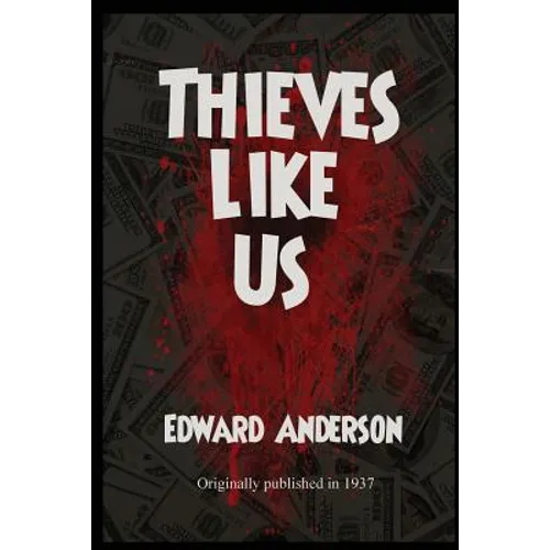 Thieves Like Us