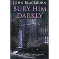 Bury Him Darkly