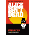 Alice Isn't Dead