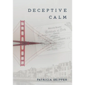Deceptive Calm