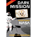 Dark Mission: The Secret History of Nasa, Enlarged and Revised Edition
