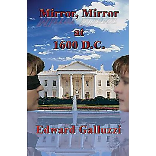 Mirror, Mirror at 1600 D.C.