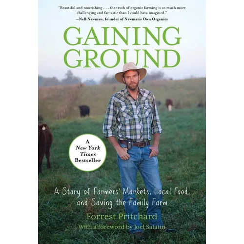 Gaining Ground: A Story Of Farmers' Markets, Local Food, And Saving The Family Farm