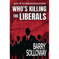 Who's Killing the Liberals