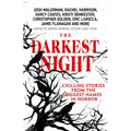 The Darkest Night: A Terrifying Anthology of Winter Horror Stories by Bestselling Authors, Perfect for Halloween