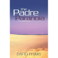 The Padre Paranoia