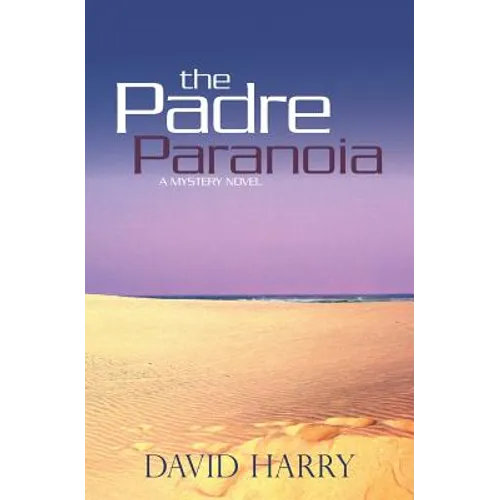 The Padre Paranoia