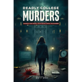 Deadly College Murders
