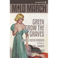 Milo March #19: Green Grow the Graves