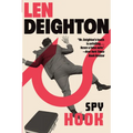 Spy Hook: A Bernard Samson Novel