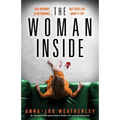 The Woman Inside: An unputdownable psychological thriller with a breathtaking twist
