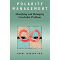 Polarity Management: Identifying and Managing Unsolvable Problems
