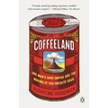 Coffeeland: One Man's Dark Empire and the Making of Our Favorite Drug