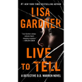 Live to Tell: A Detective D. D. Warren Novel