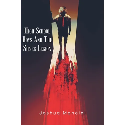 High School Boys and the Silver Legion