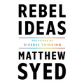 Rebel Ideas: The Power of Diverse Thinking