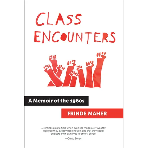 Class Encounters: A Memoir of the 1960s