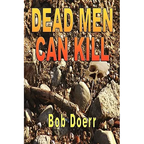 Dead Men Can Kill: (A Jim West Mystery Thriller Series Book 1)