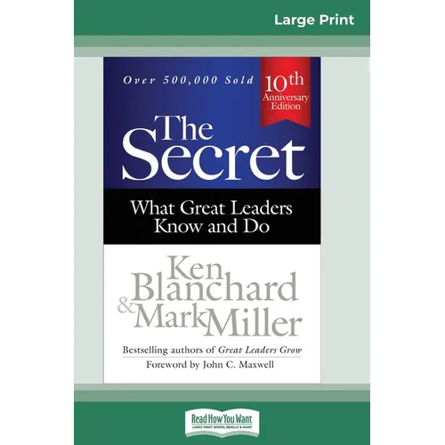The Secret: What Great Leaders Know and Do (Third Edition) (16pt Large Print Edition)