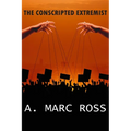 The Conscripted Extremist