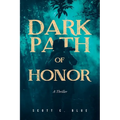 Dark Path Of Honor
