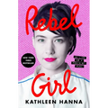 Rebel Girl: My Life as a Feminist Punk