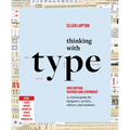 Thinking with Type: A Critical Guide for Designers, Writers, Editors, and Students (3rd Edition, Revised and Expanded)