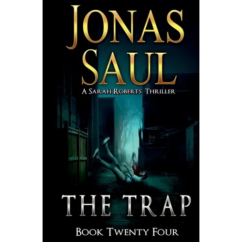 The Trap: A Sarah Roberts Thriller Book 24