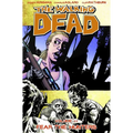 Walking Dead Volume 11: Fear the Hunters