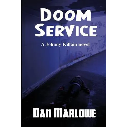 Doom Service: A Johnny Killain Hard-Boiled Mystery
