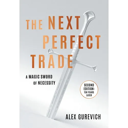 The Next Perfect Trade: A Magic Sword of Necessity