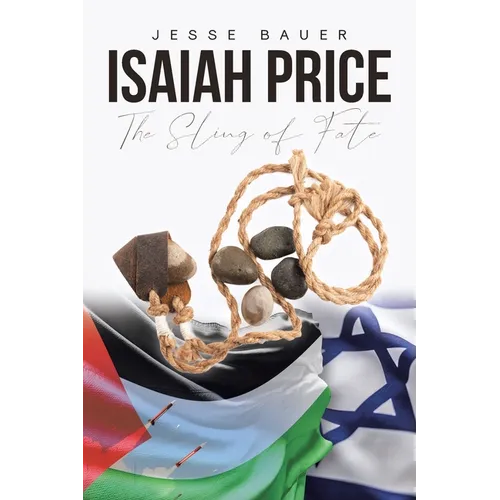 Isaiah Price: The Sling of Fate
