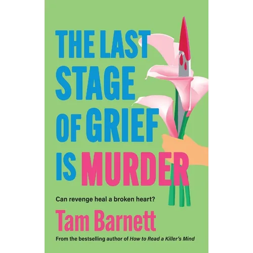 The Last Stage of Grief is Murder
