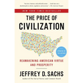 The Price of Civilization: Reawakening American Virtue and Prosperity