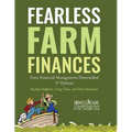 Fearless Farm Finances: Farm Financial Management Demystified