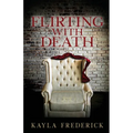 Flirting with Death