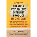 How to Create Hot Selling Internet Product in One Day!