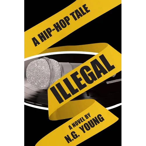Illegal: A Hip-hop Tale