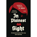 In Plainest Sight: The Discovered Journals of Heinz Linge, Valet to Adolf Hitler (A Fly on the Wall Book 2)