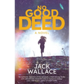 No Good Deed