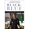 Black in Blue: Lessons on Leadership, Breaking Barriers, and Racial Reconciliation