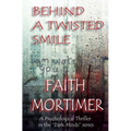 Behind A Twisted Smile