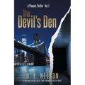 The Devil's Den: A Phoenix Thriller, Vol. 1
