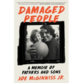 Damaged People: A Memoir of Fathers and Sons