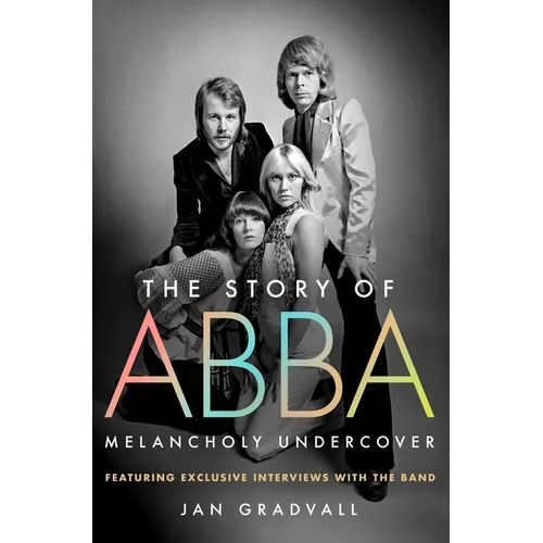 The Story of Abba: Melancholy Undercover